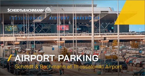 image of Thessaloniki Airport Now Relies Entirely on Scheidt & Bachmann Parking Solutions